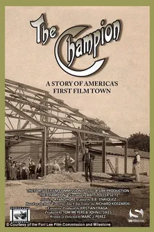 The Champion: A Story of America’s First Film Town poster