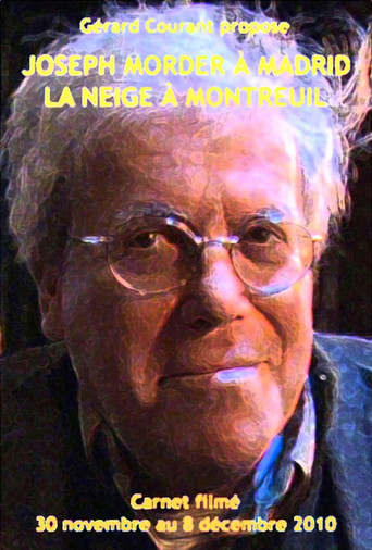 Joseph Morder à Madrid, la neige à Montreuil poster