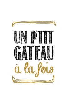 Un p’tit gâteau à la fois poster