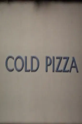 Cold Pizza poster
