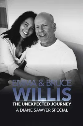Emma and Bruce Willis: The Unexpected Journey – A Diane Sawyer Special poster