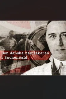 Den danske nazilæge i Buchenwald poster