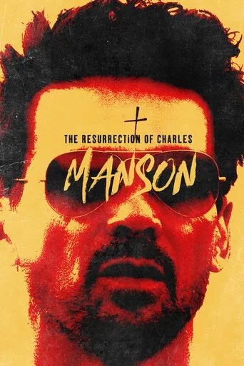 The Resurrection of Charles Manson poster