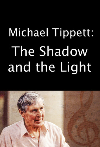 Michael Tippett: The Shadow and the Light poster