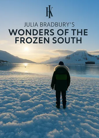 Julia Bradbury's Wonders of the Frozen South poster