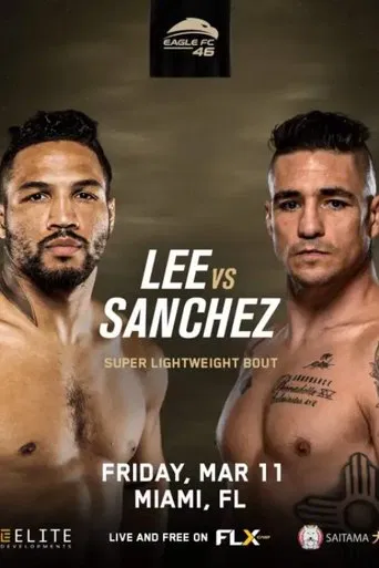 Eagle FC 46: Lee vs. Sanchez poster