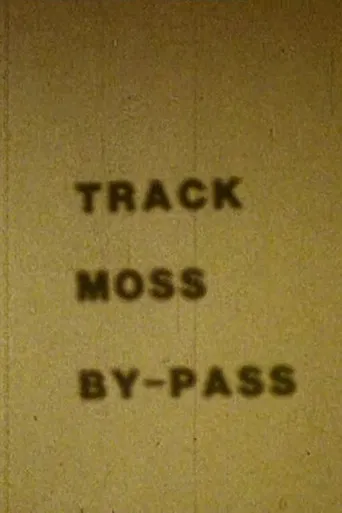Track Moss By-Pass poster