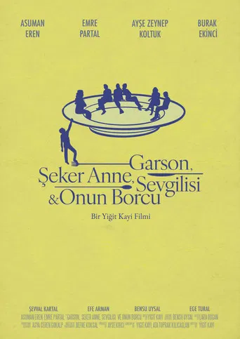 Garson, Şeker Anne, Sevgilisi & Onun Borcu poster