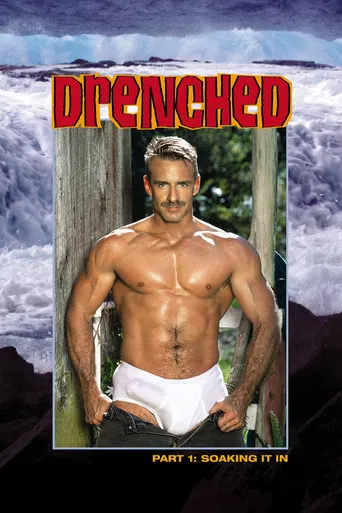 Drenched: Soaking It In poster