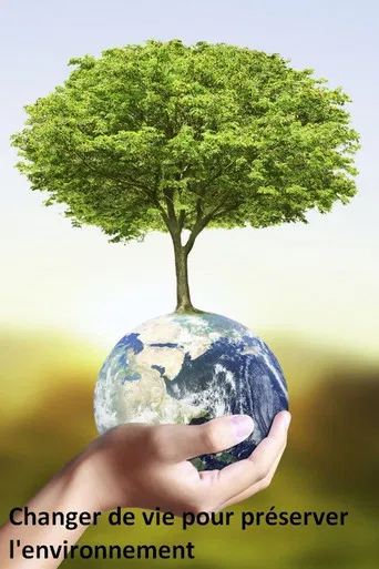 Changer de vie pour préserver l'environnement poster