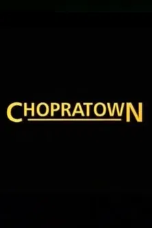 Chopratown poster