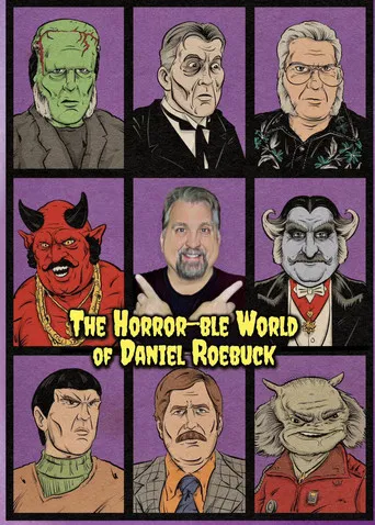 The Horror-ble World of Daniel Roebuck poster