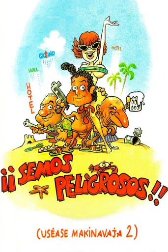 ¡Semos peligrosos! (Uséase Makinavaja 2) poster