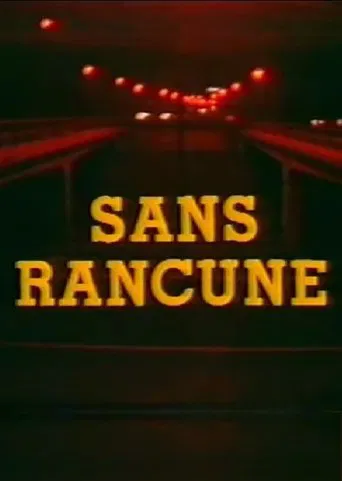 Sans Rancune poster