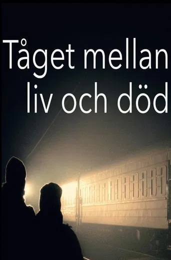 Tåget mellan liv och död poster