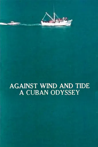 Against Wind and Tide: A Cuban Odyssey poster