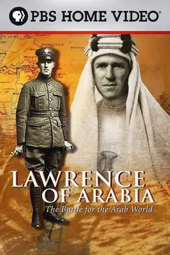 Lawrence of Arabia, the battle for the Arab world poster