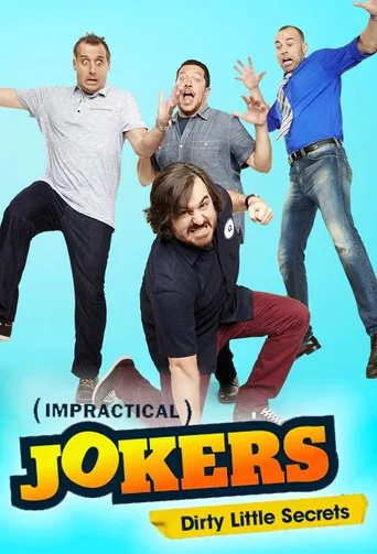 Impractical Jokers: Dirty Little Secrets poster