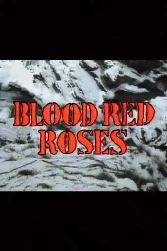 Blood Red Roses poster