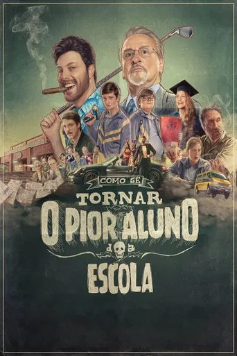 Como Se Tornar o Pior Aluno da Escola poster