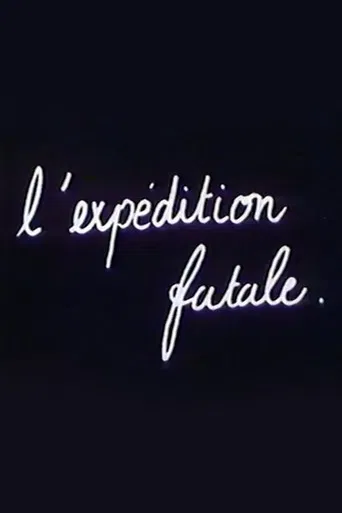 L’Expédition Fatale poster