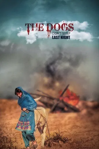 The Dogs Didn't Sleep Last Night poster