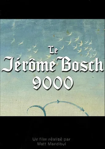 Le Jérôme Bosch 9000 poster