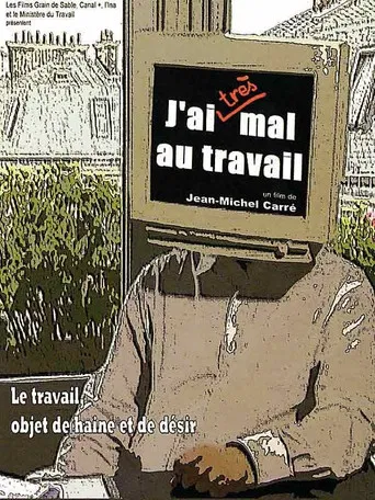 J'ai (très) mal au travail poster