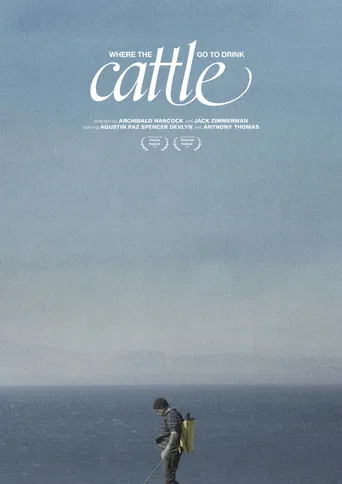 Where the Cattle Go To Drink poster