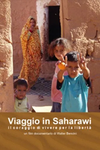 Journey to Saharawi – The Courage to Live for Freedom poster