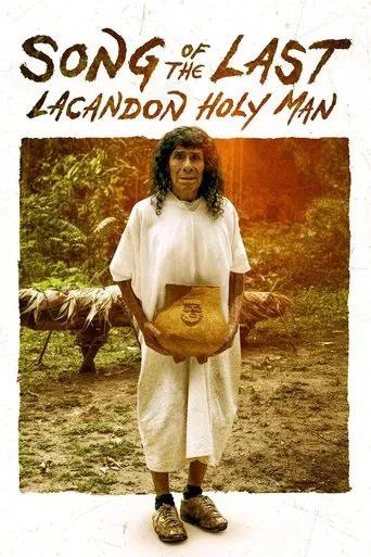Song of the Last Lacandon Holy Man poster