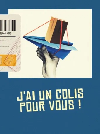 J'ai un colis pour vous ! poster