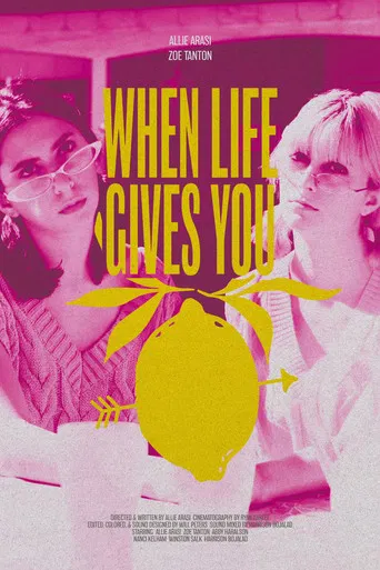 When Life Gives You Lemons poster