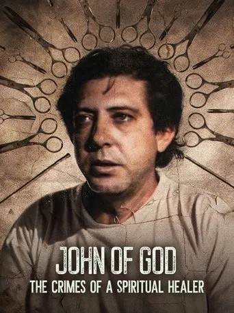 John of God: The Crimes of a Spiritual Healer poster