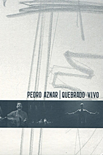 Pedro Aznar: Quebrado Vivo poster