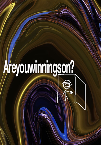 Areyouwinningson? poster