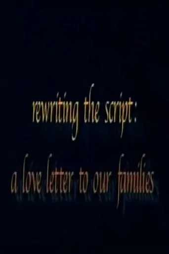 Rewriting the Script: A Love Letter to our Families poster