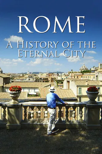 Rome: A History Of The Eternal City poster