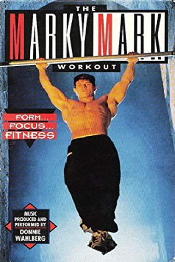 The Marky Mark Workout: Form... Focus... Fitness poster