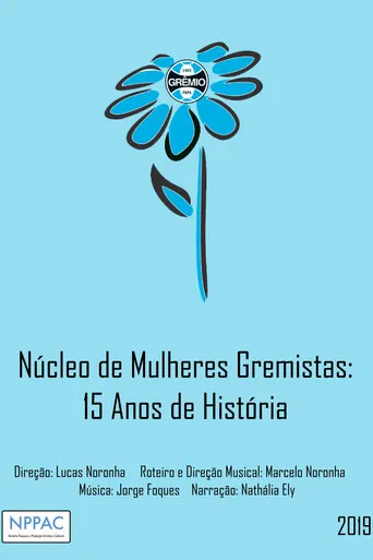 Núcleo de Mulheres Gremistas: 15 Anos de História poster