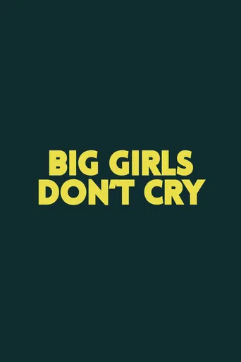 Big Girls Don't Cry poster