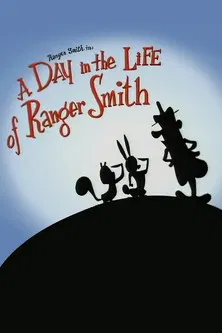 A Day in the Life of Ranger Smith poster