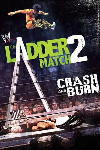 The Ladder Match 2: Crash & Burn poster