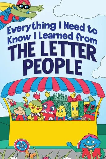 Everything I Need to Know I Learned from The Letter People poster