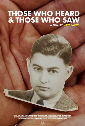 Those Who Heard and Those Who Saw poster