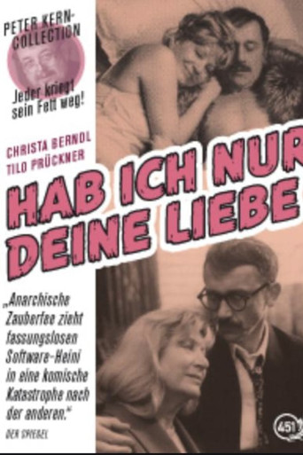 Hab' ich nur deine Liebe poster