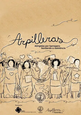 Arpilleras: Atingidas Por Barragens Bordando a Resistência poster