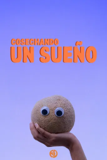 Cosechando un Sueño poster