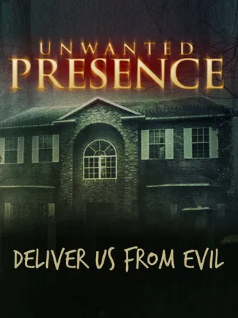 Unwanted Presence poster