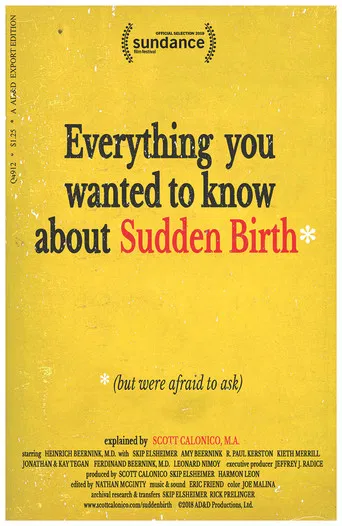 Everything You Wanted to Know About Sudden Birth (but were afraid to ask) poster